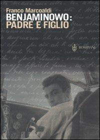 Benjaminowo: padre e figlio - Franco Marcoaldi - copertina