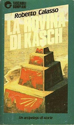 La rovina di Kasch - Roberto Calasso - copertina