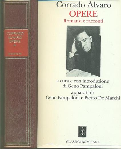Opere. Romanzi e racconti - Corrado Alvaro - copertina