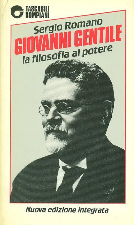 Giovanni Gentile. La filosofia al potere - Sergio Romano - copertina