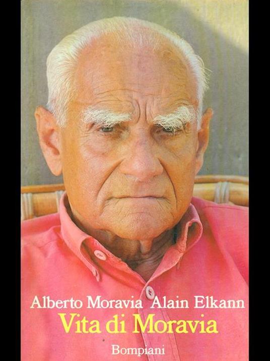 Vita di Moravia - Alberto Moravia,Alain Elkann - 2
