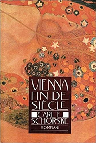 Vienna fin de siècle - Carl E. Schorske - copertina