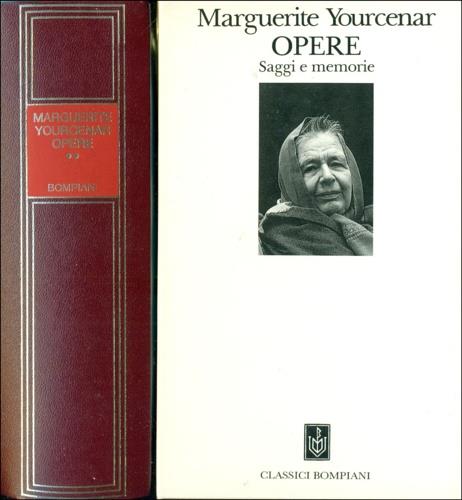Opere, saggi e memorie - Marguerite Yourcenar - copertina