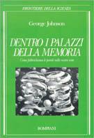 Dentro i palazzi della memoria. Come fabbrichiamo le parole nelle nostre teste - George Johnson - copertina