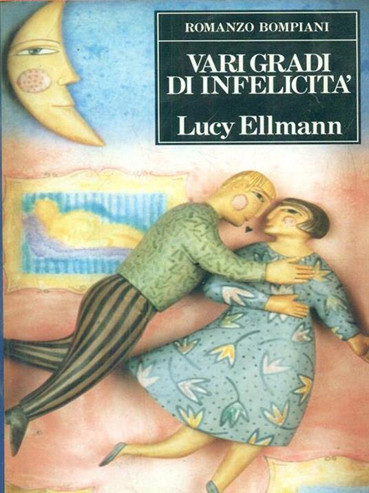 Vari gradi di felicità - Lucy Ellmann - copertina