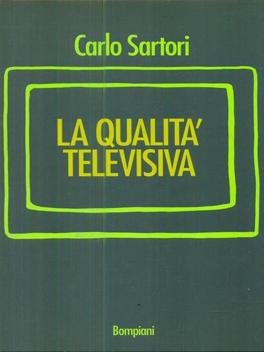 La qualità televisiva - Carlo Sartori - copertina
