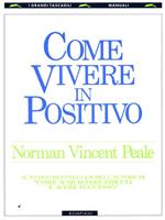 Come vivere in positivo