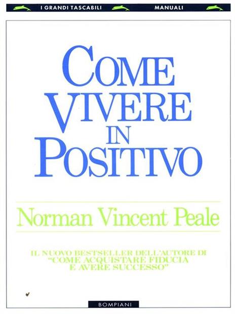 Come vivere in positivo - Norman Vincent Peale - copertina