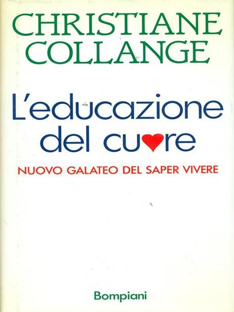 L' educazione del cuore - Christiane Collange - 2