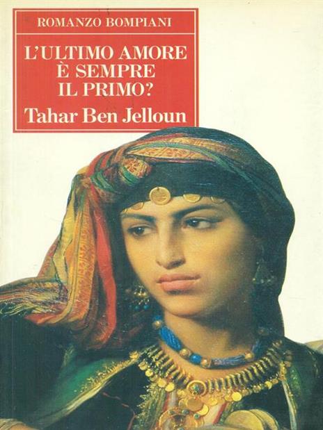 L' ultimo amore è sempre il primo? - Tahar Ben Jelloun - copertina