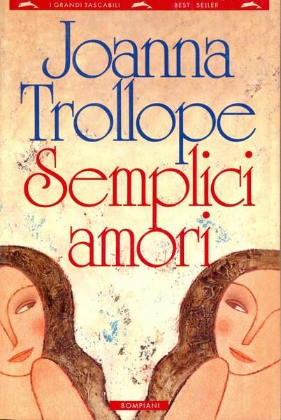 Semplici amori - Joanna Trollope - copertina