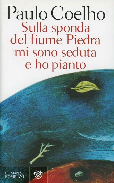  Sulla sponda del fiume Piedra mi sono seduta e ho pianto -  Paulo Coelho - copertina
