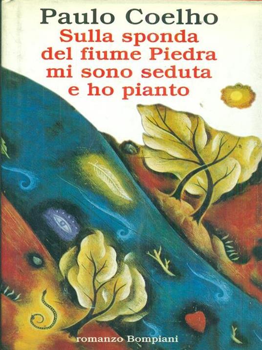  Sulla sponda del fiume Piedra mi sono seduta e ho pianto -  Paulo Coelho - copertina