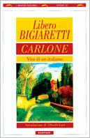 Carlone. Vita di un italiano