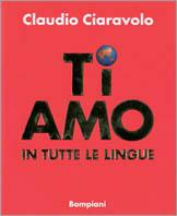 Ti amo in tutte le lingue - Claudio Ciaravolo - copertina