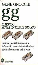 Un mondo senza un filo di grasso