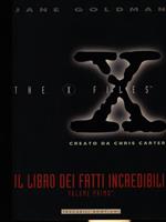 X-Files. Libro dei fatti incredibili. Vol. 1
