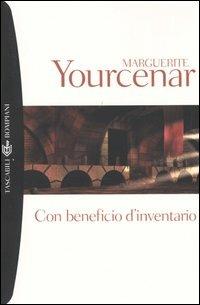Con beneficio d'inventario - Marguerite Yourcenar - copertina