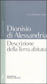 Descrizione della terra abitata. Testo greco a fronte - Dionisio di Alessandria - copertina