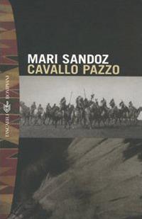 Cavallo pazzo - Mari Sandoz - copertina