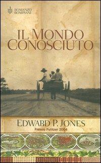 Il mondo conosciuto - Edward P. Jones - copertina