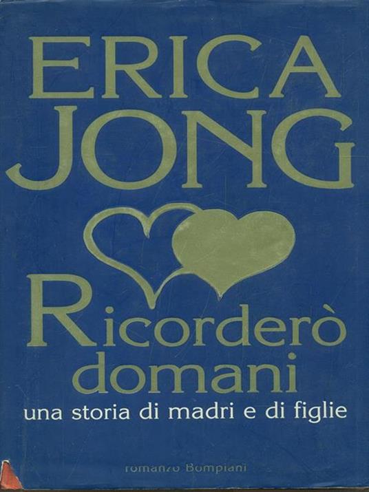 Ricorderò domani - Erica Jong - copertina