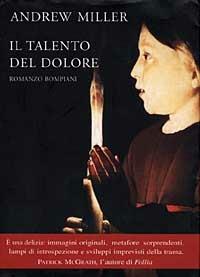 Il talento del dolore - Andrew Miller - copertina