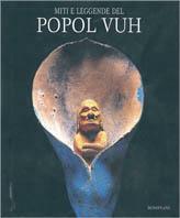 Miti leggende del Popol Vuh - copertina