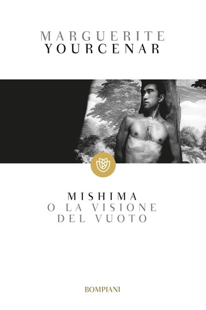 Mishima o la visione del vuoto - Marguerite Yourcenar - copertina