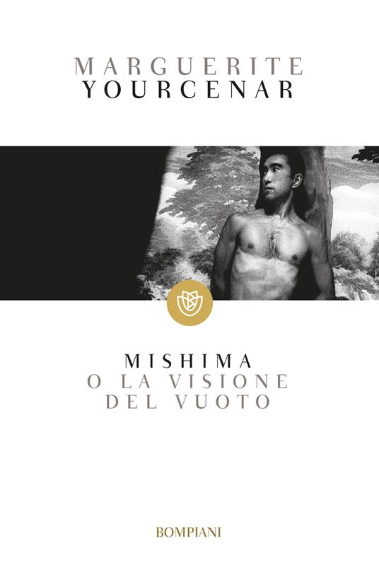 Mishima o la visione del vuoto - Marguerite Yourcenar - copertina