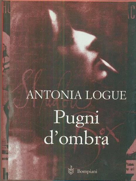 Pugni d'ombra - Antonia Logue - copertina