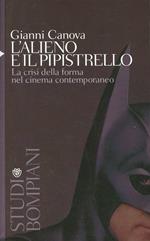 L' alieno e il pipistrello. La crisi della forma nel cinema contemporaneo