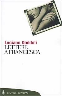 Lettere a Francesca - Luciano Doddoli - copertina