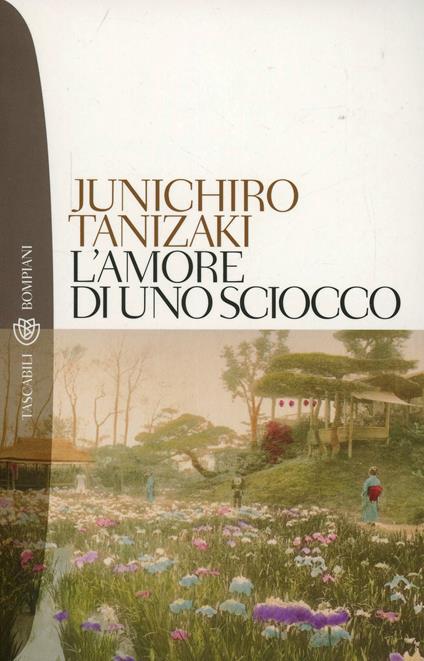 L' amore di uno sciocco - Junichiro Tanizaki - copertina