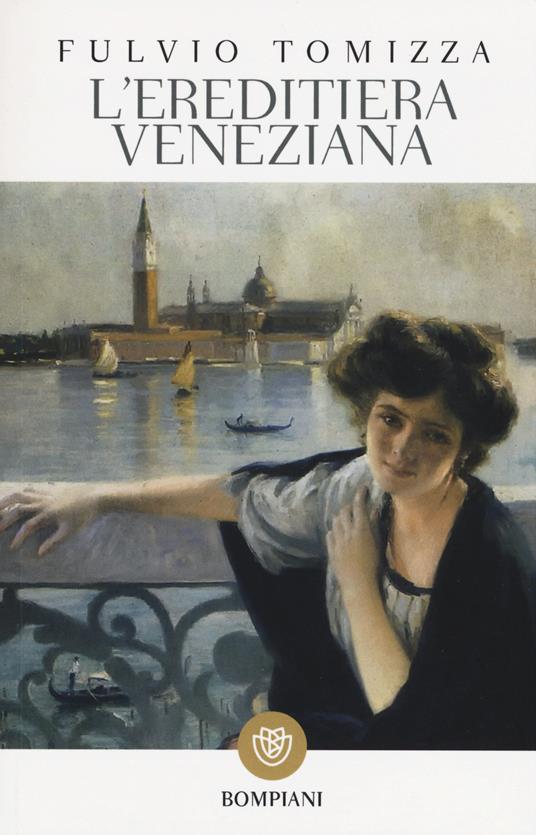 L' ereditiera veneziana - Fulvio Tomizza - copertina