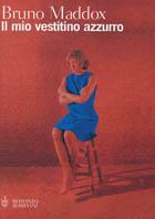 Il mio vestitino azzurro - Bruno Maddox - copertina