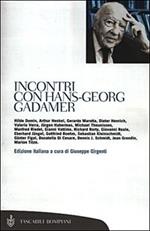 Incontri con Hans-Georg Gadamer