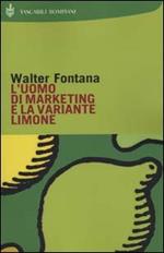 L'uomo di marketing e la variante limone