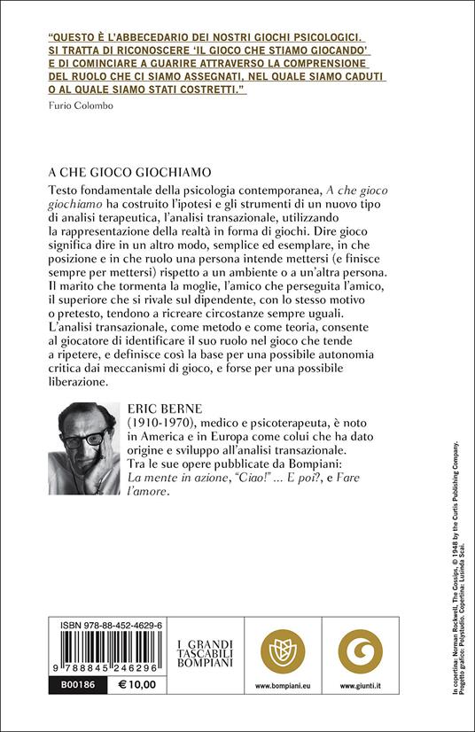 A che gioco giochiamo - Eric Berne - 2