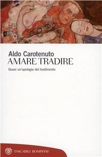 Amare tradire - Aldo Carotenuto - copertina