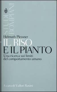 Il riso e il pianto. Una ricerca sui limiti del comportamento umano - Helmuth Plessner - copertina