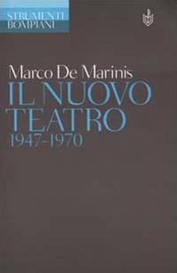 Il nuovo teatro 1947-1970 - Marco De Marinis - copertina