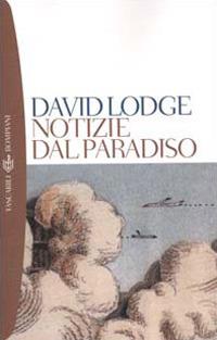 Notizie dal paradiso - David Lodge - copertina