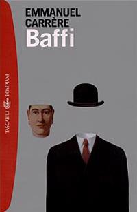 Baffi - Emmanuel Carrère - Libro - Bompiani - I grandi tascabili