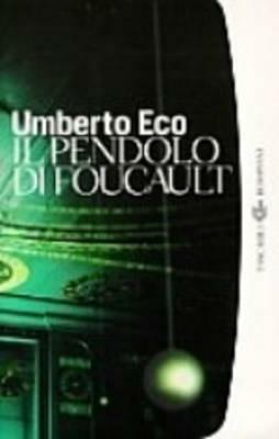 Il pendolo di Foucault - Umberto Eco - Libro - Bompiani - | IBS