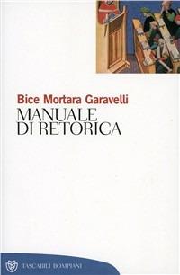 Manuale di retorica - Bice Mortara Garavelli - copertina