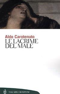 Le lacrime del male - Aldo Carotenuto - copertina
