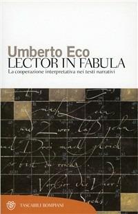Lector in fabula. La cooperazione interpretativa nei testi narrativi - Umberto Eco - copertina