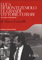 Le grandi vittorie Ferrari