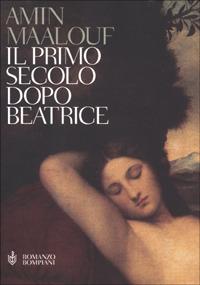 Il primo secolo dopo Beatrice - Amin Maalouf - copertina